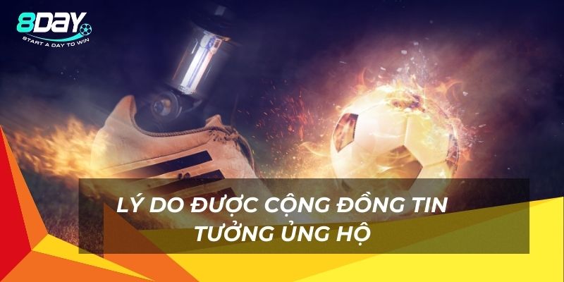 Lý do được cộng đồng tin tưởng ủng hộ