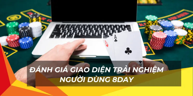 Đánh giá giao diện trải nghiệm người dùng 8Day