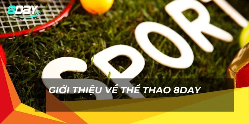 Giới thiệu về Thể thao 8day